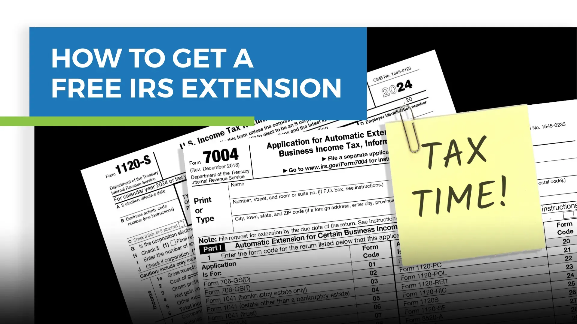 How To Get A 1120-S Extension